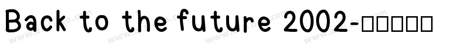 Back to the future 2002字体转换